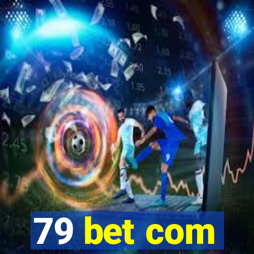 79 bet com